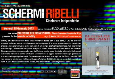 Schermi Ribelli - Proiezione “Palestina per principianti – Educazione sentimentale di un bassista rockabilly” di Francesco Merini - Venerdì 18 Gennaio
