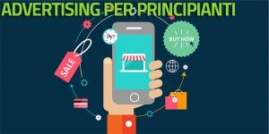 Workshop Advertising per Niubbi: Strategie e tecniche nell’utilizzo delle Facebook e Google ADS
