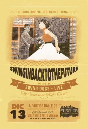 SWINGIN’ BACK TO THE FUTURE - SWING DOGS (live) + The Gentleman Thief (dj set)