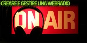 Creare e gestire una Webradio