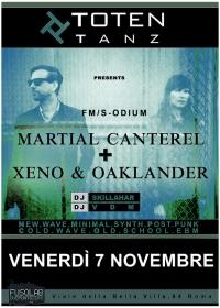 Totentanz presenta: XENO &amp; OAKLANDER + MARTIAL CANTEREL