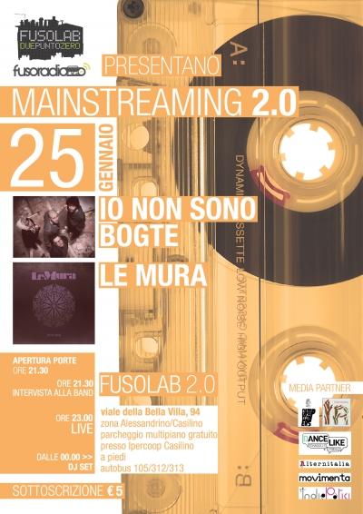 MAINSTREAMING 2.0: IO NON SONO BOGTE + LE MURA