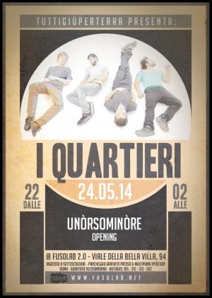 Tutti Giù Per Terra presenta: I QUARTIERI + UNÒRSOMINÒRE