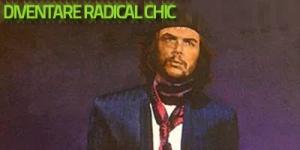 Diventare radical chic