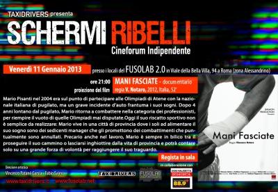 Schermi Ribelli - Proiezione “Mani fasciate ” di Vincenzo Notaro - Venerdì 11 Gennaio