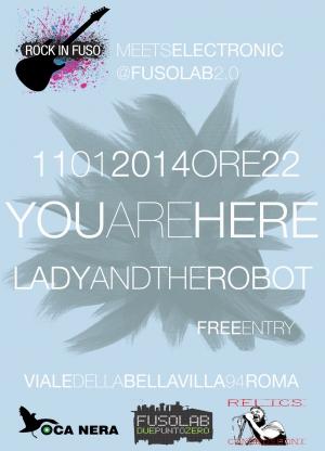 RockInFuso : YOUAREHERE + Lady and The Robot Live