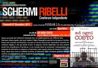 Schermi Ribelli - Proiezione "AD OGNI COSTO" di Davide Alfonsi, Denis Malagnino - Venerdì 7 Dicembre